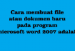 Cara membuat file atau dokumen baru pada program microsoft word 2007 adalah